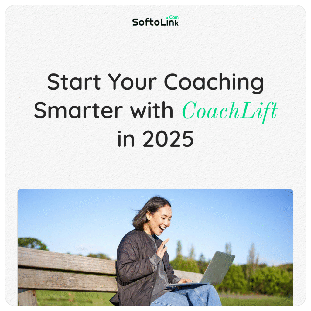 SoftoLink - Start Your Coaching Smarter with CoachLift in 2025